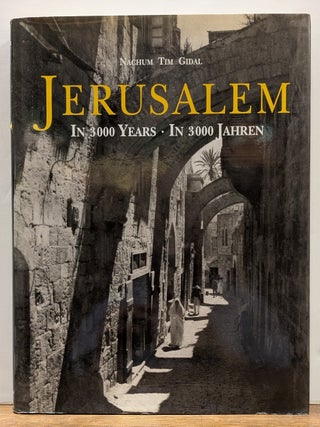 Item #334738 Jerusalem in 3000 Years/Jahren. Nachum Tim GIDAL