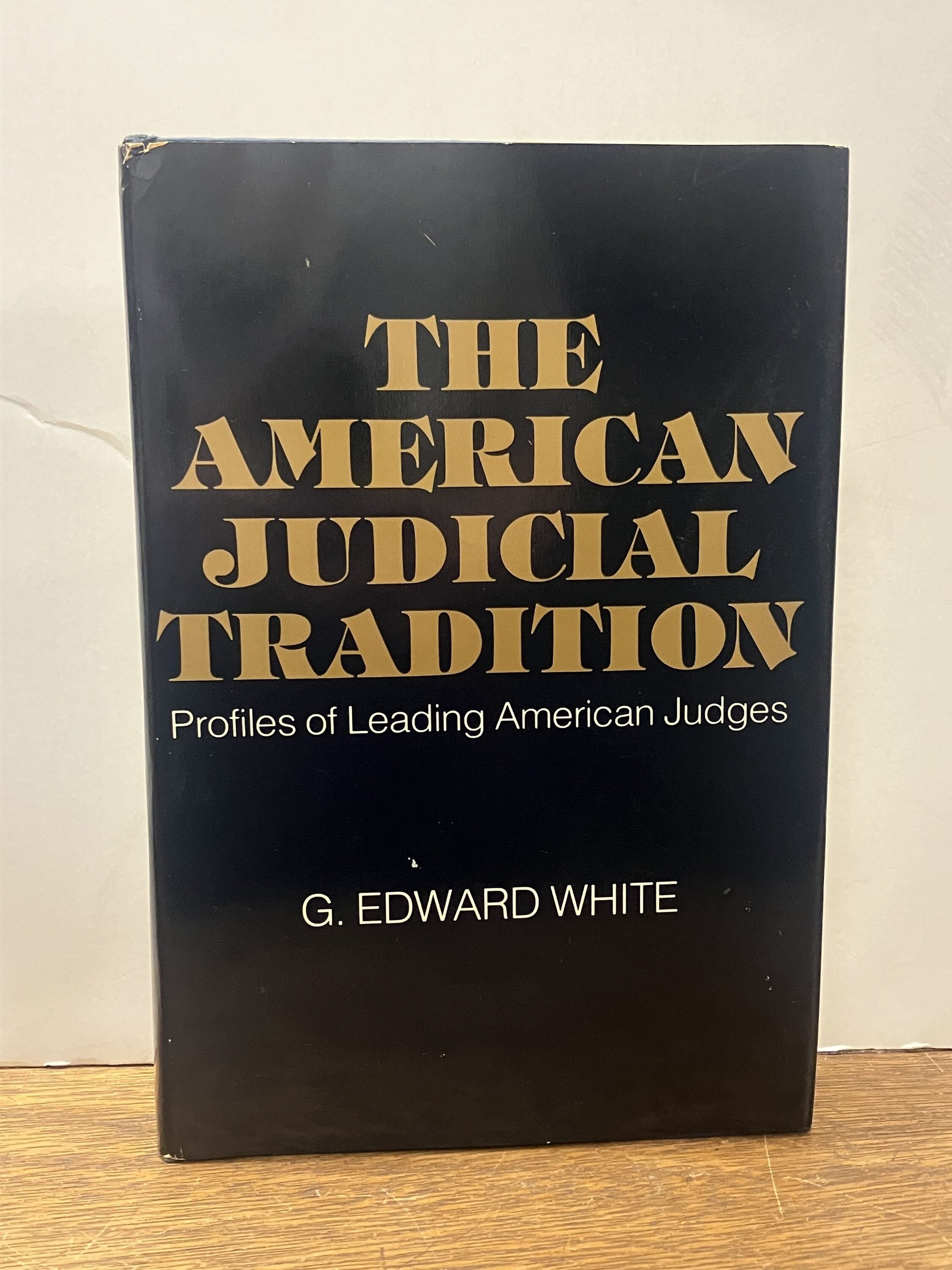 The American Judicial Tradition: Profiles of Leading American Judges ...