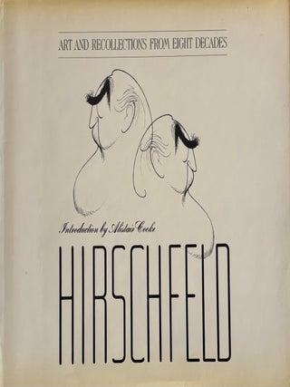 Item #335066 Hirschfeld: Art and Recollections from Eight Decades. Al HIRSCHFELD