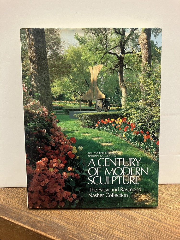 Patsy Rahn Books A Century of Modern Sculpture: The Patsy and Raymond Nasher Collection ...