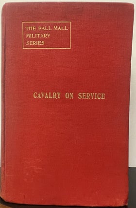 Item #335541 Cavalry on Service: Illustrated by the Advance of the German Cavalry Across the...
