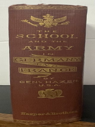 The School and the Army in Germany and France, With a Diary of Siege Life at Versailles