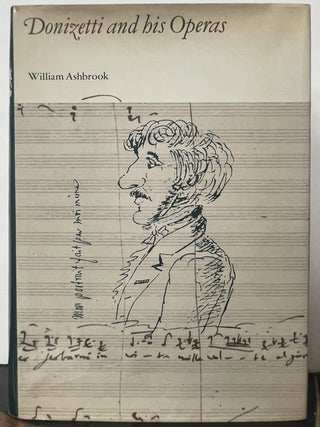 Item #335933 Donizetti and His Operas. William ASHBROOK