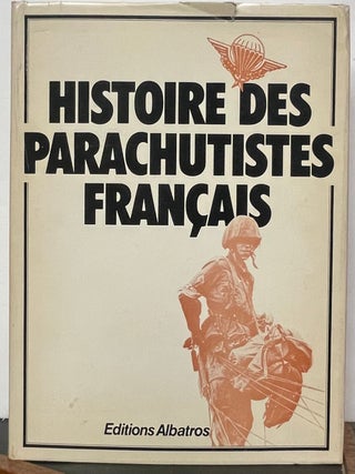 Item #335948 Histoire des Parachutistes Francais. Paul GAUJAC