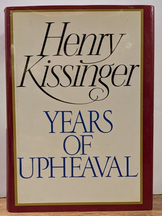 Item #335967 Years of Upheaval. Henry KISSINGER