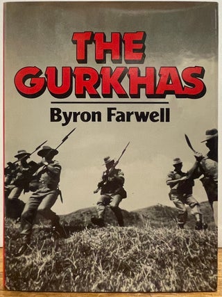 Item #336231 The Gurkhas. Byron FARWELL