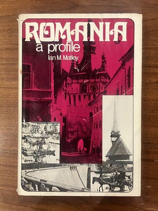 Item #336290 Romania: A Profile. Ian A. MATLEY
