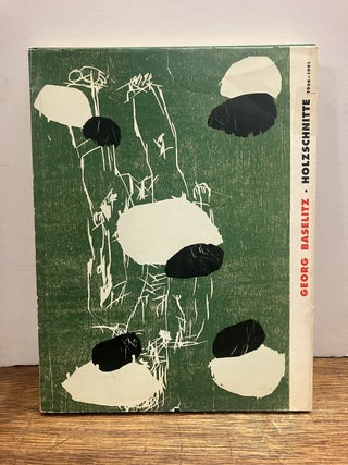 Item #336428 Georg Baselitz: Holzschnitte 1966-1991. Georg BASELITZ, Andrea, FIRMENICH, Siegfried...