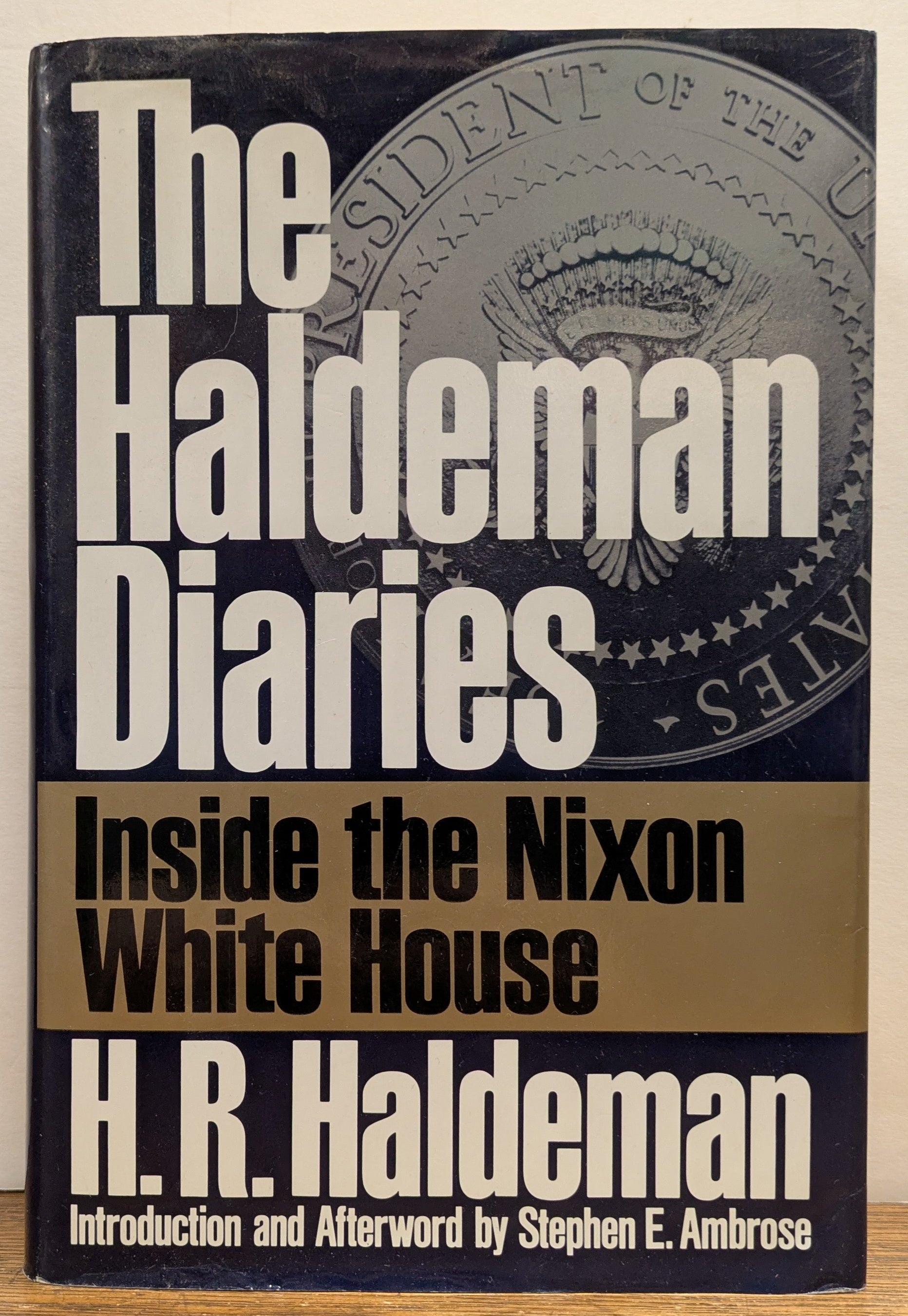 The Haldeman Diaries: Inside the Nixon Whitehouse | H. R. HADLEMAN
