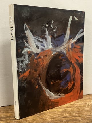 Item #336453 Georg Baselitz: Paintings / Bilder 1962-1988. Georg BASELITZ