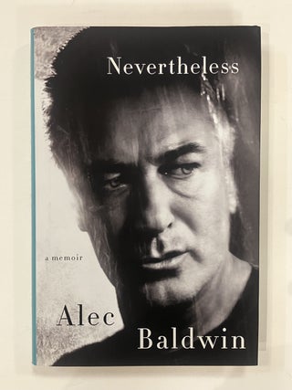 Item #336534 Nevertheless. Alec BALDWIN