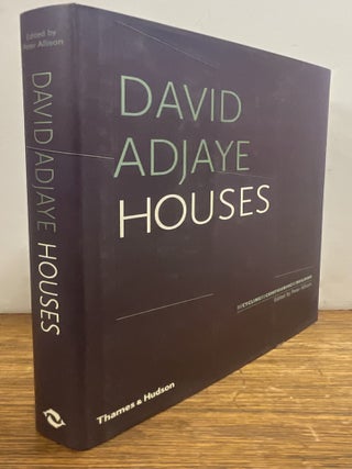 Item #336544 David Adjaye: Houses; Recycling Reconfiguring Rebuilding. Peter ALLISON