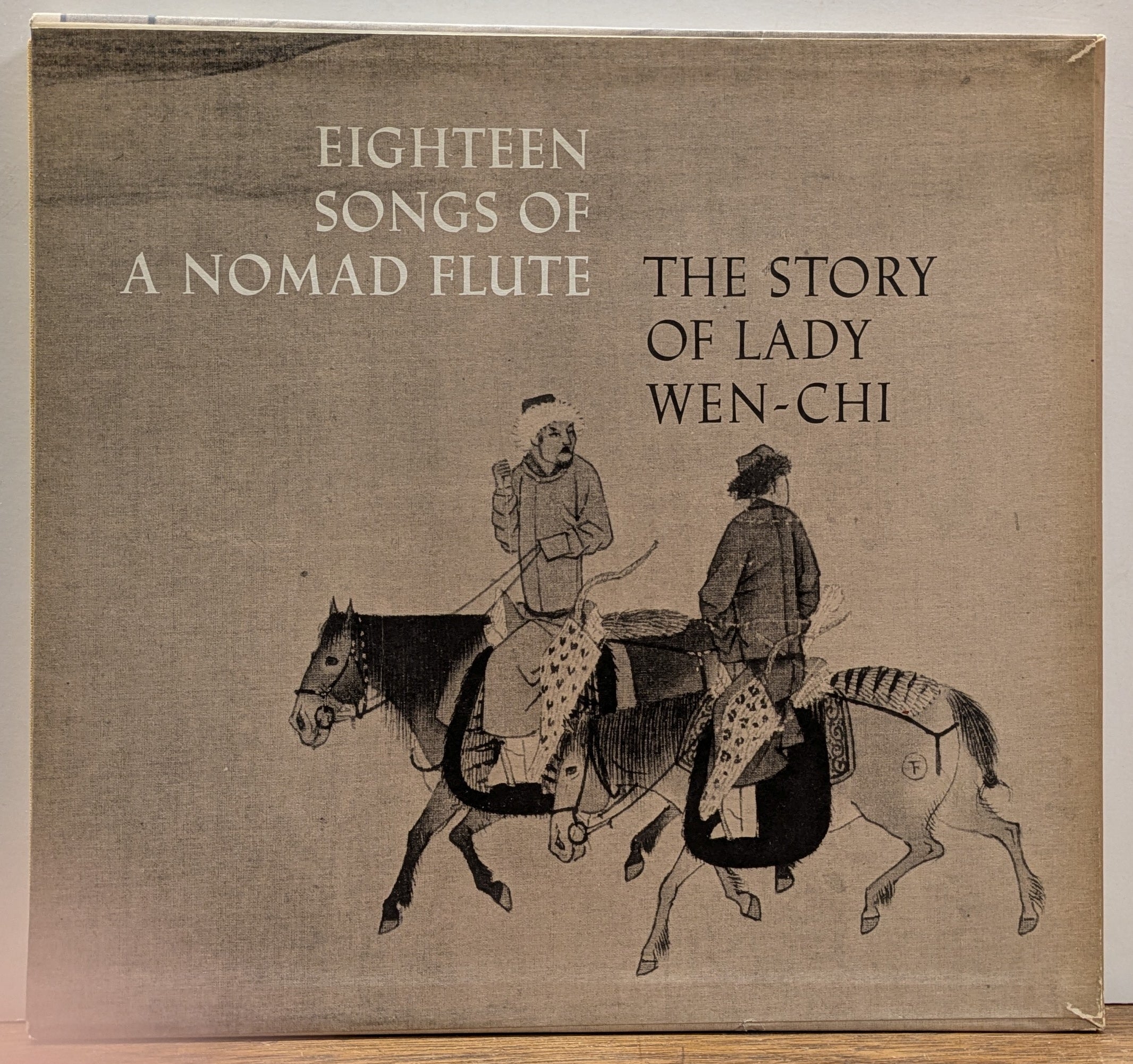 Eighteen Songs of a Nomad Flute, The Story of Lady Wen-Chi: a ...