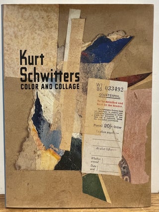 Item #336785 Kurt Schwitters: Color and Collage. Isabel SCHULZ