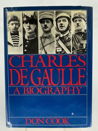 Item #336986 Charles De Gaulle: A Biography. Don COOK