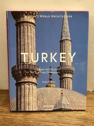 Item #337119 Turkey: From the Selcuks to the Ottomans. Henry STIERLIN