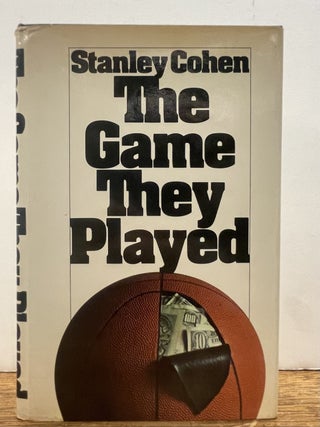 Item #337241 The Game They Played. Stanley COHEN