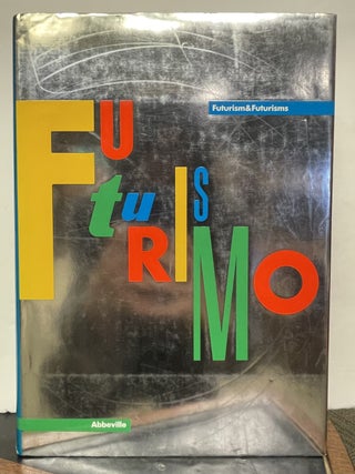 Item #337248 Futurismo: Futurism & Futurisms. Pontus HULTEN