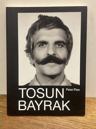 Item #337283 Fasa Fiso: Degeri olmayan sey! / Something that has no value! Tosun BAYRAK