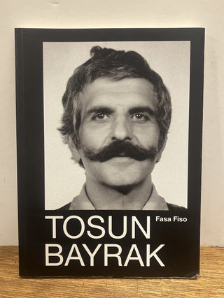 Item #337284 Fasa Fiso: Degeri olmayan sey! / Something that has no value! Tosun BAYRAK