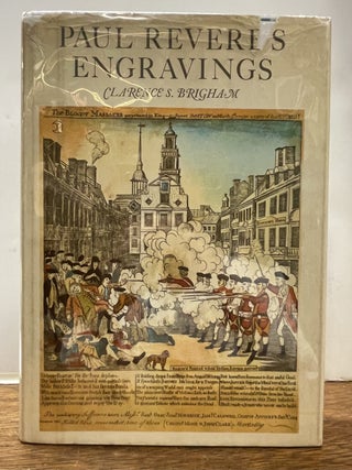 Item #337287 Paul Revere's Engravings. Clarence S. BRIGHAM