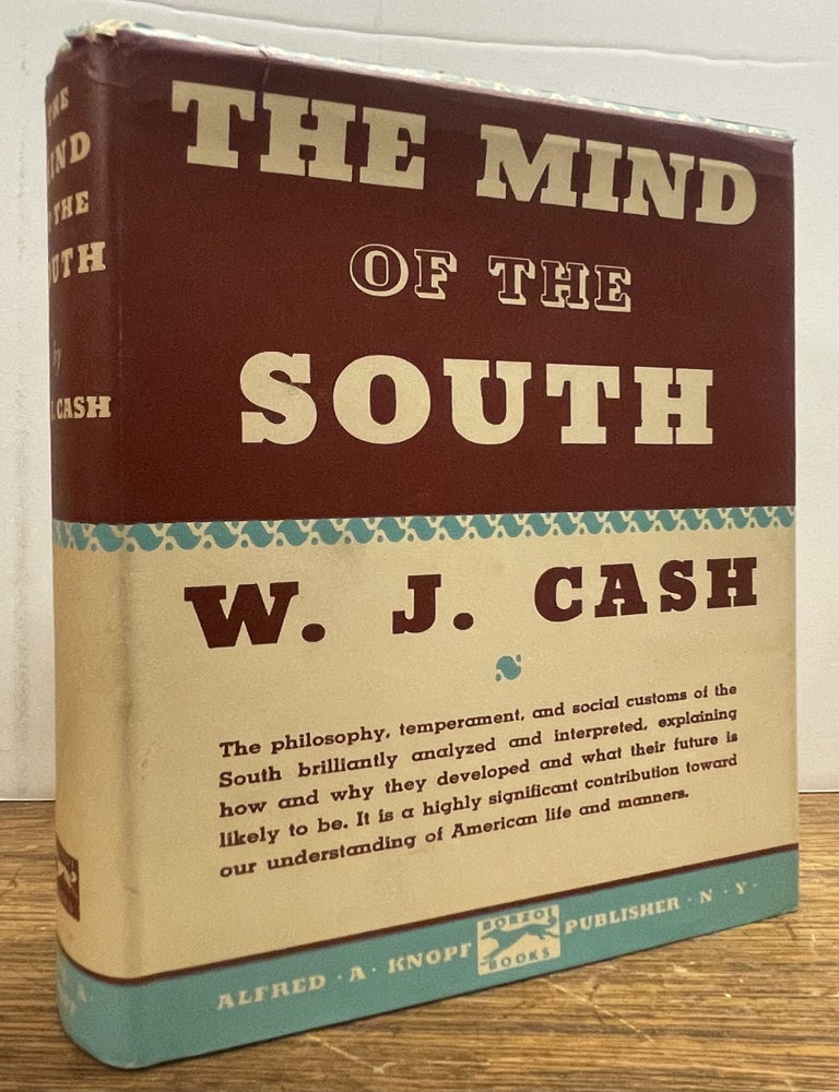 Item #337392 The Mind of the South. W. J. CASH.