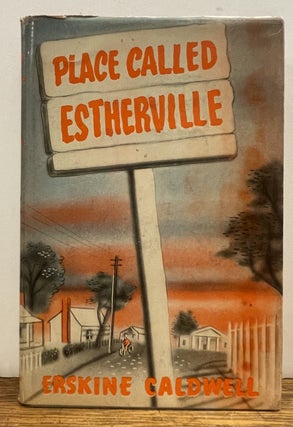Item #337393 Place Called Estherville. Erskine CALDWELL