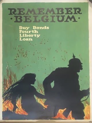 Item #337429 Remember Belgium; Buy Bonds, Fourth Liberty Loan. Ellsworth YOUNG