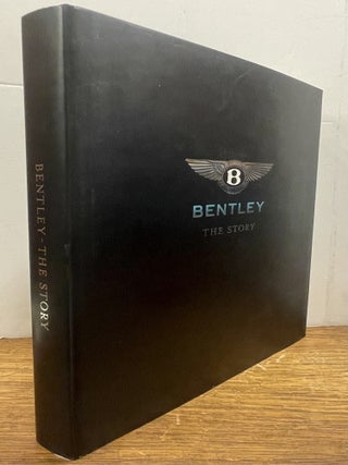 Item #337665 Bentley: The Story. Andrew FRANKEL