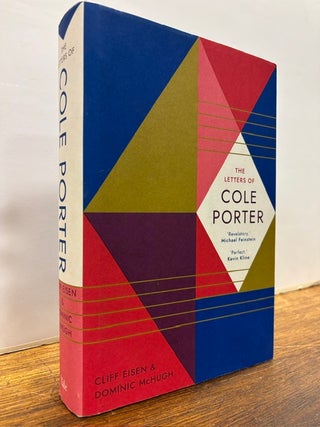 Item #337767 The Letters of Cole Porter. Cole PORTER, Cliff EISEN, Dominic MCHUGH