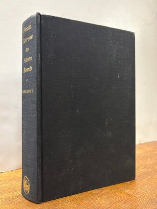 Item #337788 From Arrow to Atom Bomb: The Psychological History of War. Stanton A. COBLENTZ