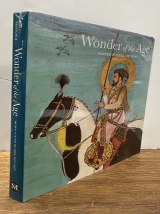 Item #337875 Wonder of the Age: Master Painters of India, 1100-1900. John GUY, Jorrit BRITSCHGI