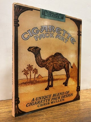 Item #337919 Cigarette Pack Art: An Unusual Blend of Cigarette Pack Design. Chris MULLEN
