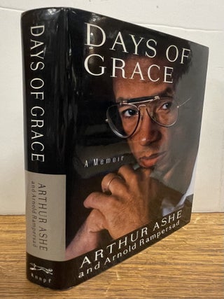 Item #338008 Days of Grace: A Memoir. Arthur ASHE, Arnold RAMPERSAD