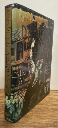 Item #338029 The Life and Times of Porgy and Bess: The Story of an American Classic. Hollis ALPERT