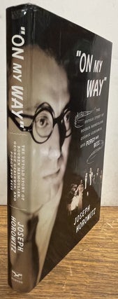 Item #338068 On My Way: The Untold Story of Rouben Mamoulian, George Gershwin, and Porgy and...