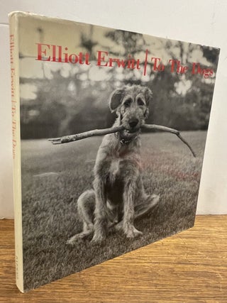 Item #338123 To The Dogs. Elliott ERWITT
