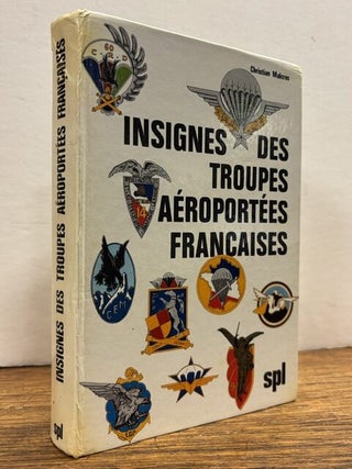 Item #338275 Insignes des troupes aeroportees Francaises. Christian MALCROS