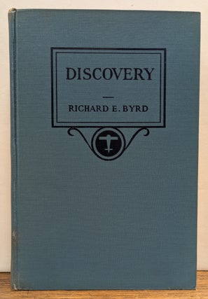 Item #338276 Discovery: The Story of The Second Byrd Antarctic Expedition. Richard Evelyn BYRD