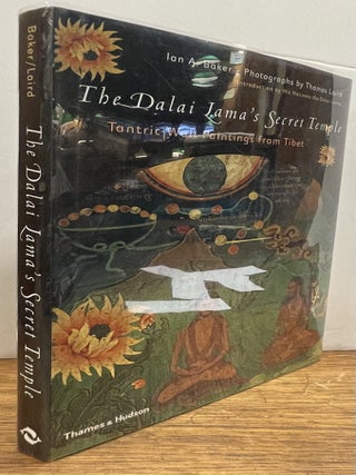 Item #338395 The Dalai Lama's Secret Temple: Tantric Wall Paintings from Tibet. Ian A. BAKER