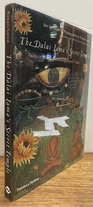 Item #338395 The Dalai Lama's Secret Temple: Tantric Wall Paintings from Tibet. Ian A. BAKER