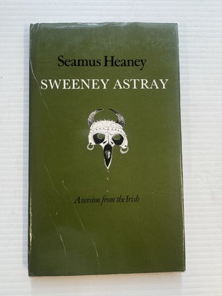 Item #338402 Sweeney Astray: A version from the Irish. Seamus HEANEY