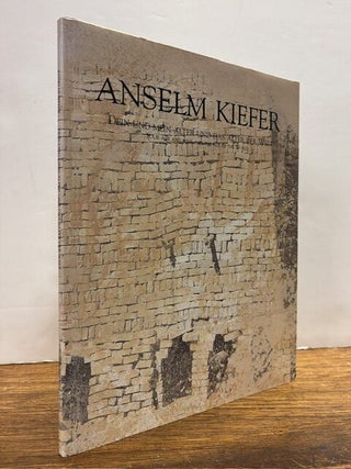 Item #338882 Anselm Kiefer: Dein und mein alter und das alter der welt / Your Age and Mine and...