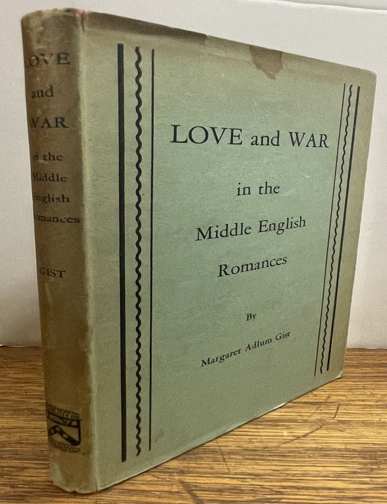 Item #338909 Love and War in the Middle English Romances. Margaret Adlum GIST.
