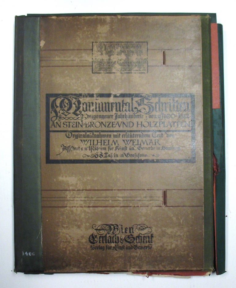 Item #34951 Monumental Schriften vergangener Jahrhunderte, von ca. 1100-1812 an Stein- Bronze- und Holzplatten. Wilhelm WEIMAR.