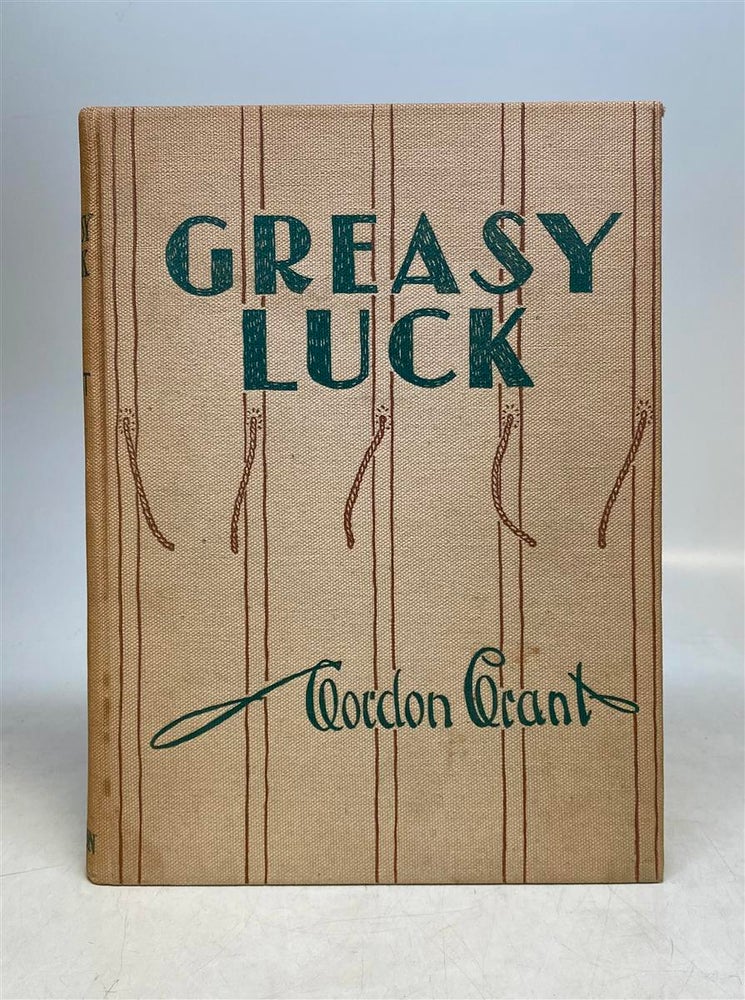 Item #44830 Greasy Luck: A Whaling Sketch Book. Gordon GRANT.