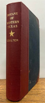 Item #47208 Botany of Western Texas.; A Manual of the Phanerogams and Pteridophytes of Western...