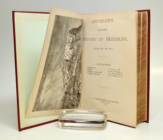 Item #67236 Switzler's Illustrated History Of Missouri, from 1541 to 1877. C. R. BARNS, ed