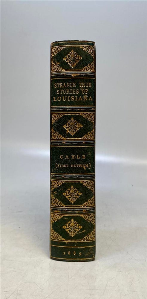 Item #68070 Strange True Stories of Louisiana. George W. CABLE.