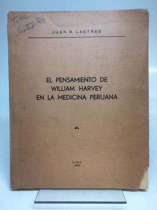 El Pensamiento de William Harvey en la Medicina Peruana.